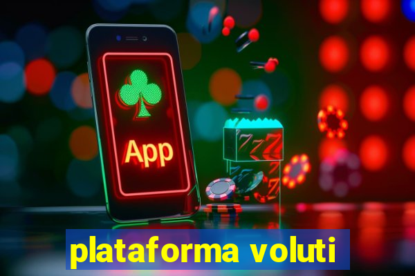 plataforma voluti